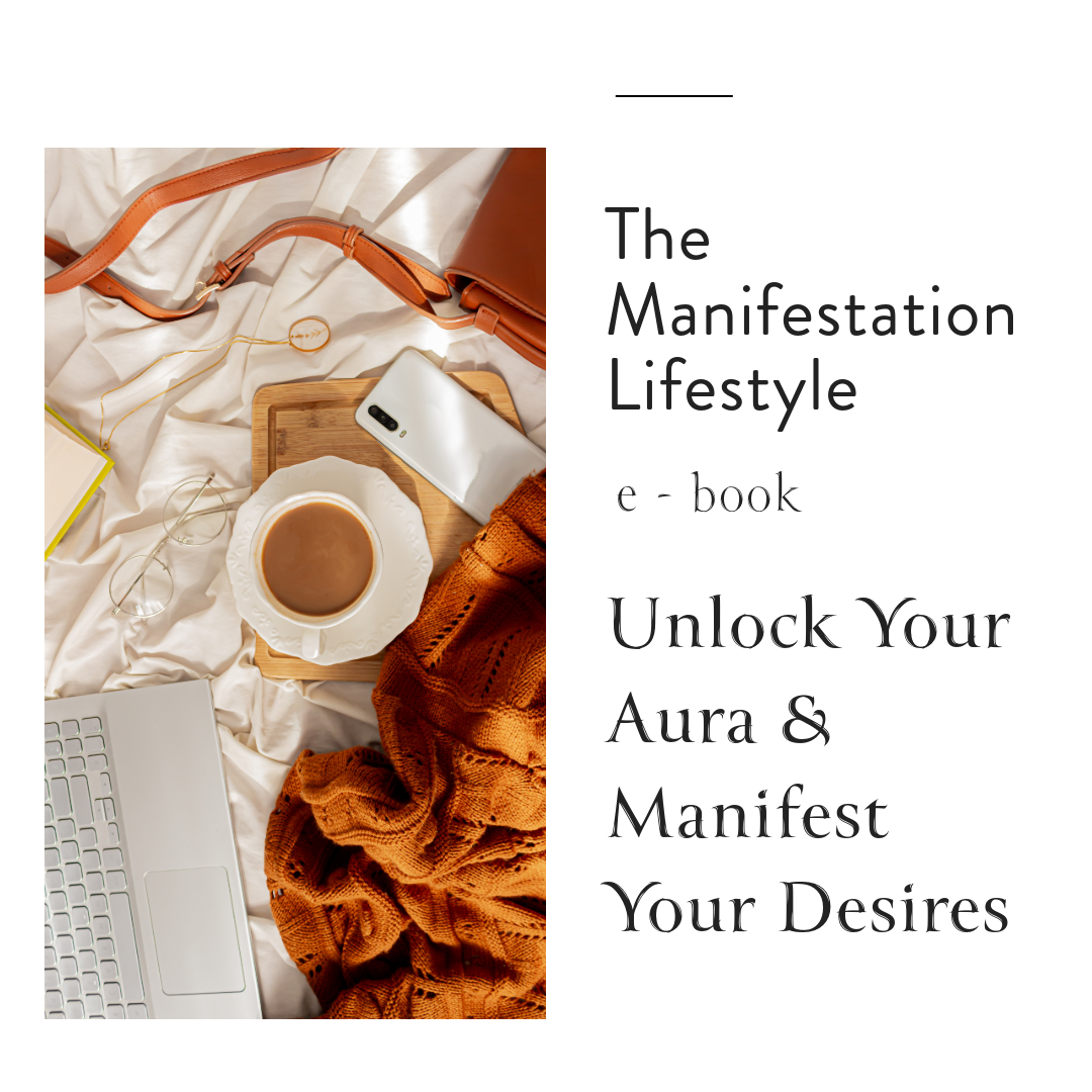 MANIFESTATION LIFESTYLE - The A.U.R.A METHOD: 4 Steps to Manifest Your Dream Life (eBook)